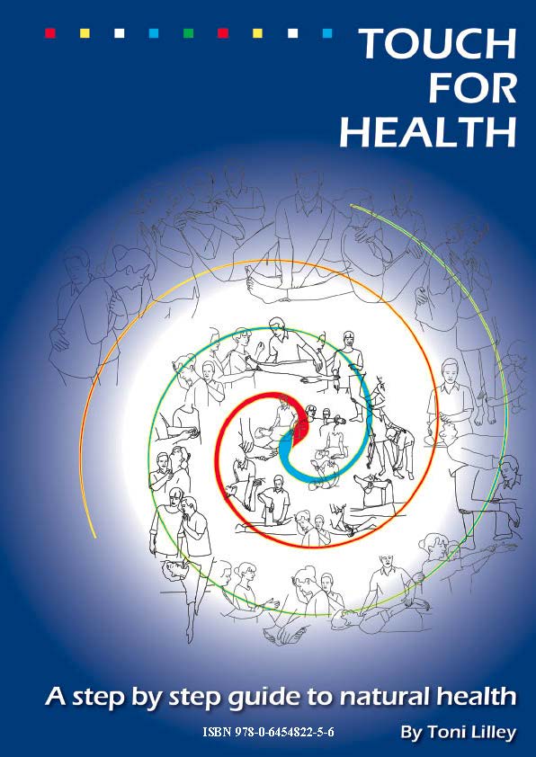 Touch for Health – A Step By Step Guide To Natural Health